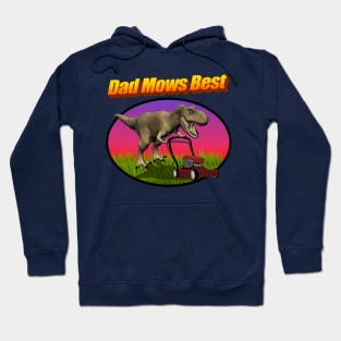 Dad Mows Best (Lawn Mowing Dad Joke) Hoodie